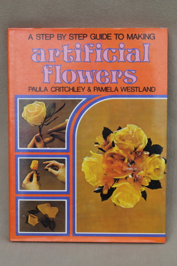 70s vintage artificial flowers how-to book, flower patterns & instructions