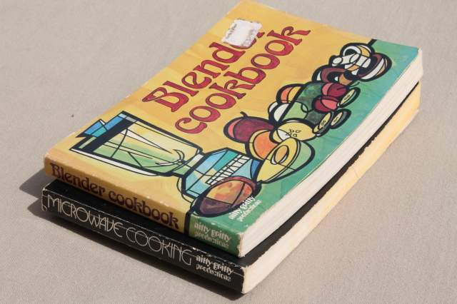 70s vintage cookbooks for the groovy cook, Nitty Gritty books Blender & Microwave recipes