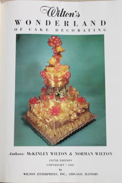 vintage Wilton cake decorating book, Wilton's Wonderland of cakes, 1968-69
