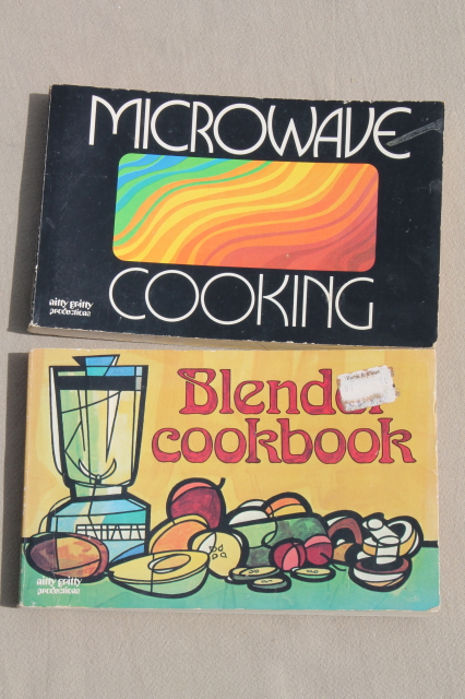 70s vintage cookbooks for the groovy cook, Nitty Gritty books Blender & Microwave recipes