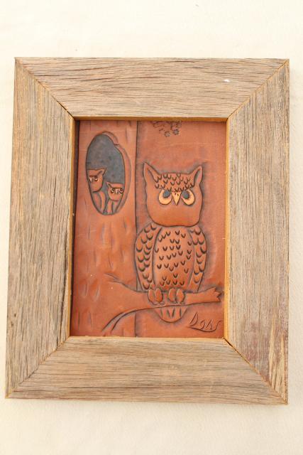 70s vintage owls, hand tooled leather pictures, rustic rough weathered barn wood frames