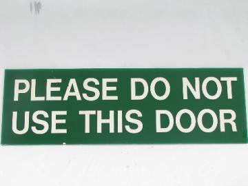 Used genuine sign for retro mod urban wall art, Do Not Use Door
